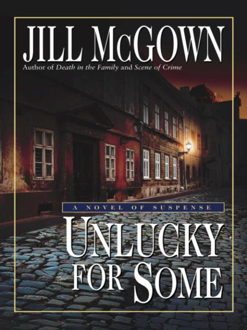 Title details for Unlucky For Some by Jill McGown - Available